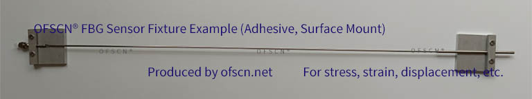 OFSCN®系列光纤光栅应变传感器胶粘、表贴安装示例（定制卡具）